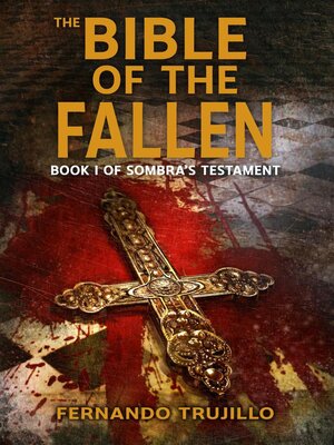 cover image of The Bible of the Fallen. Book 1 of Sombra's Testament